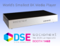 Socionext at DSE 2018 featuring s8 8K Media Player
