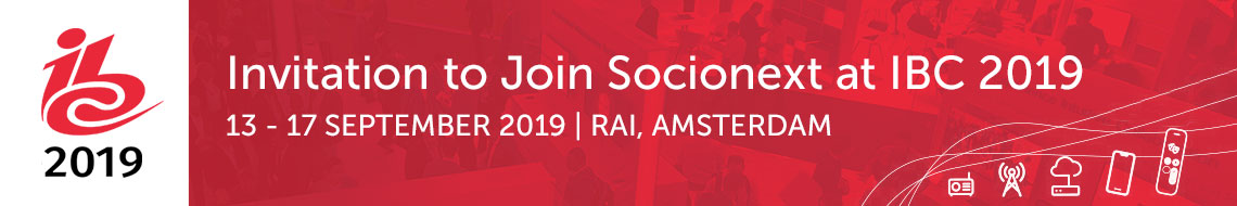 Join Socionext at IBC 2019